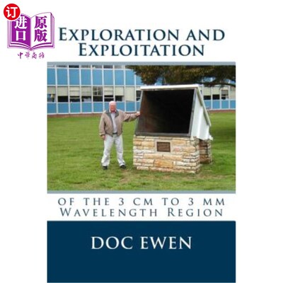 海外直订Exploration and Exploitation: of the 3 cm to 3 mm Wavelength Region 3厘米至3毫米波段的勘探与开发