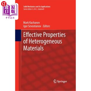 海外直订Effective Properties of Heterogeneous Materials 非均质材料的有效性质