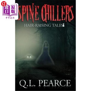 海外直订Spine Chillers: Book One: Hair-Raising Tales 脊椎冷却机：第一册：令人毛骨悚然的故事