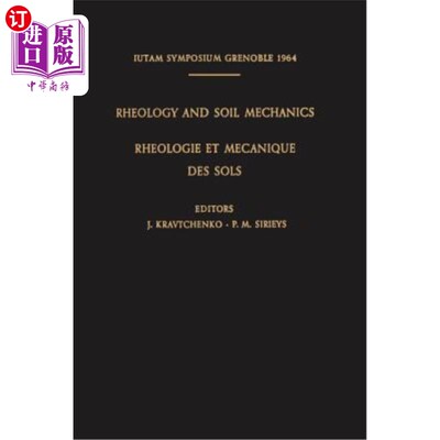 海外直订Rheology and Soil Mechanics / Rhéologie Et Mécanique Des Sols: Symposium Grenobl Rheology a