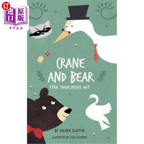 海外直订Crane and Bear Stick Their Necks Out 鹤和熊伸出了他们的脖子