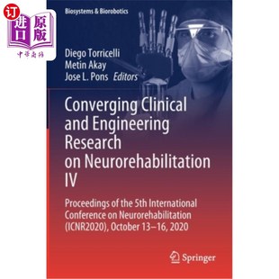 Clinical 神经康复 Engineering 临床与工 Research Neurorehabilitation 海外直订医药图书Converging Proceedi and