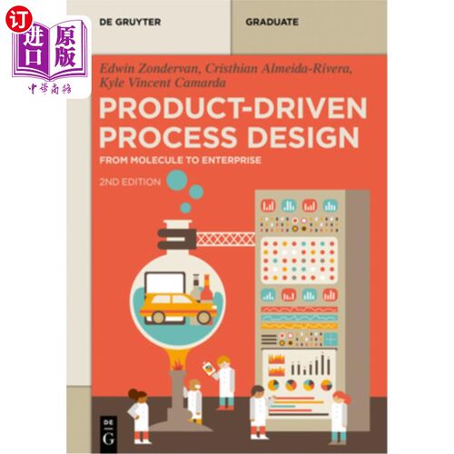 海外直订Product-Driven Process Design: From Molecule to Enterprise 产品驱动的工艺设计：从分子到企业