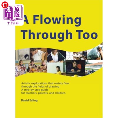 海外直订A Flowing Through Too: Artistic explorations that mainly flow through the fields A Flowing