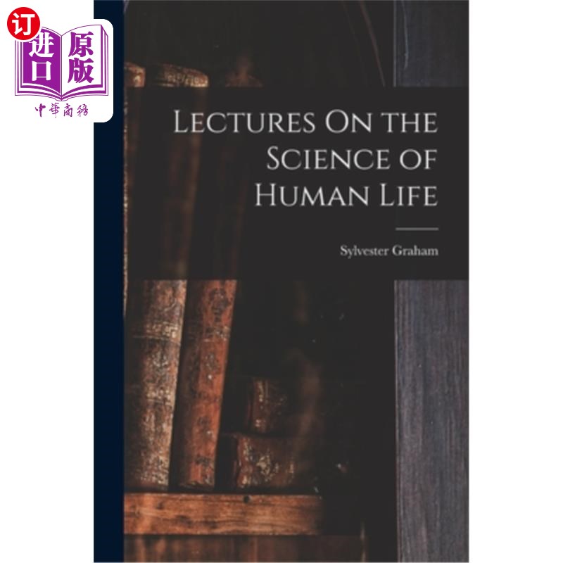 海外直订医药图书Lectures On the Science of Human Life 人类生命科学讲座