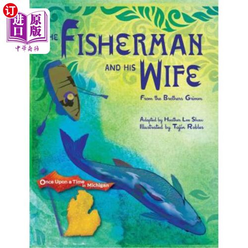 按需印刷The Fisherman and His Wife: from the Brothers Grimm 渔夫和他的妻子：来自格林兄弟