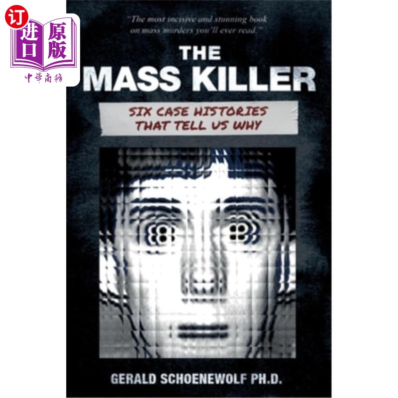 海外直订医药图书The Mass Killer: Six Case Histories That Tell Us Why 《大规模杀手:六个案例的历史告诉我们原因