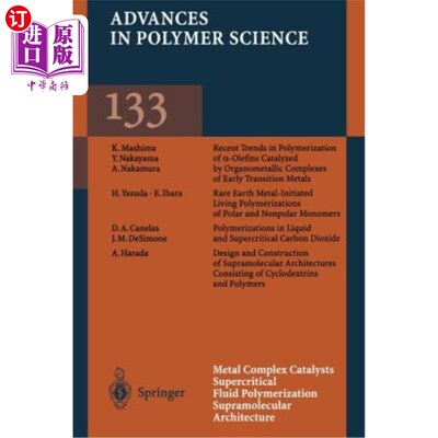 海外直订Metal Complex Catalysts Supercritical Fluid Polymerization Supramolecular Archit 金属络合物催化剂超临界流体
