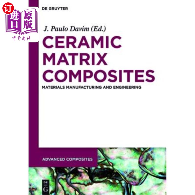 海外直订Ceramic Matrix Composites 陶瓷基复合材料：材料、制造和工程