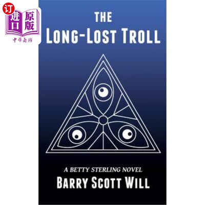 海外直订The Long-Lost Troll: A Betty Sterling Novel 失散已久的巨魔:贝蒂·斯特林的小说