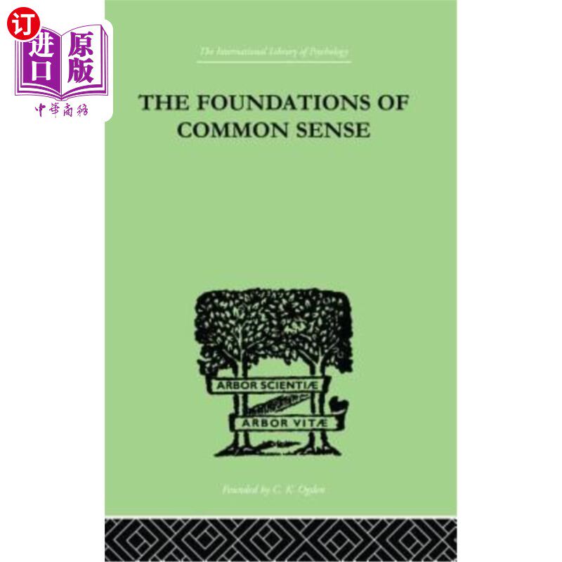 海外直订The Foundations of Common Sense: A Psychological Preface to the Problems of Know 常识的基础：知识问题的心理