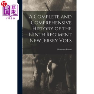History Ninth Complete Comprehensive 第九团新泽西卷 历史 海外直订A Vols and New Regiment the 完整和全面 Jersey