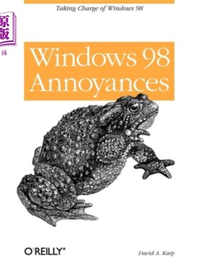 海外直订Windows 98 Annoyances: Taking Charge of Windows 98 Windows 98的烦恼:接管Windows 98