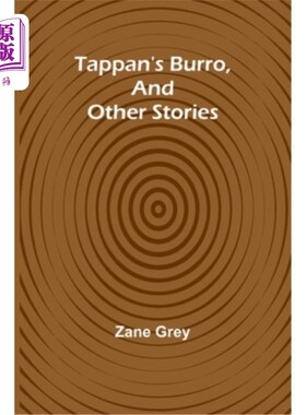海外直订Tappan's Burro, And Other Stories 塔潘的Burro和其他故事
