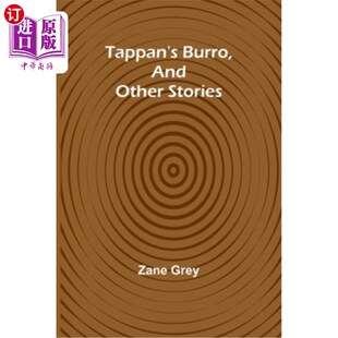 海外直订Tappan's Burro, And Other Stories 塔潘的Burro和其他故事