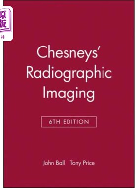 海外直订医药图书Chesneys' Radiographic Imaging Chesneys的放射成像
