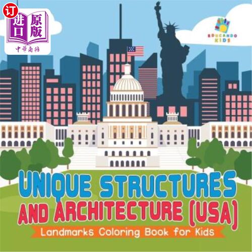 海外直订Unique Structures and Architecture (Usa) Landmarks Coloring Book for Kids 独特的结构和建筑（美国）地标儿童