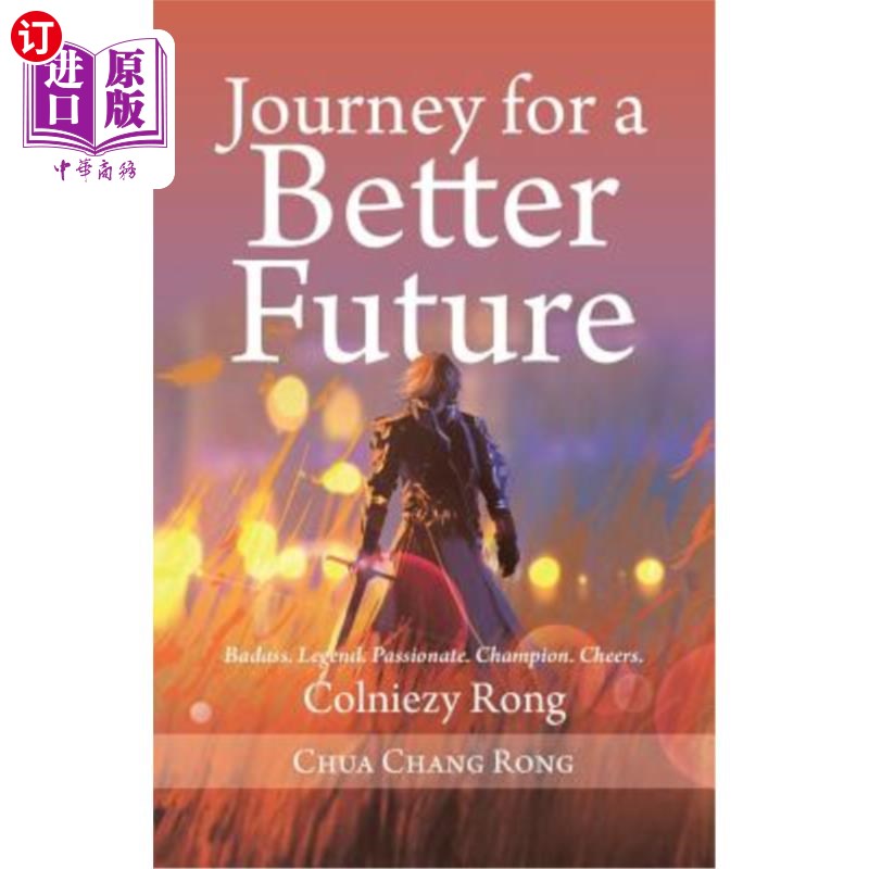 海外直订Journey for a Better Future: Colniezy Rong美好未来之旅：Colniezy Rong