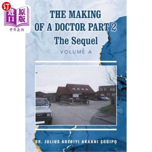海外直订医药图书The Making of a Doctor Part 2: The Sequel 医生的制作第二部分:续集