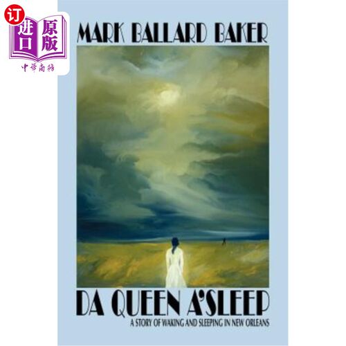 海外直订Da Queen A'Sleep: A Story of Waking and Sleeping in New Orleans 《A女王的睡眠：新奥尔良醒来和睡觉的故事》