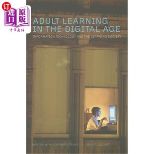 Socie 成人学习：信息技 the Information Technology Age Digital 数字时代 海外直订Adult and Learning