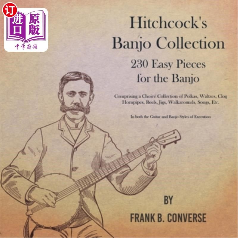 海外直订hitchcocks banjo collection - 230 easy pieces for the