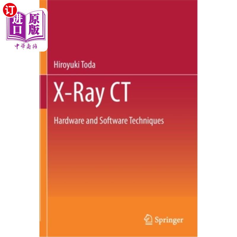 海外直订X-Ray CT: Hardware and Software Techniques x射线CT:硬件和软件技术