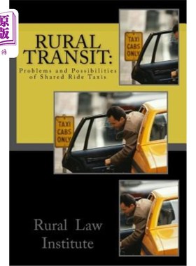 海外直订Rural Transit: : Problems and Possibilities of Shared Ride Taxis 农村交通：共乘出租车的问题和可能性