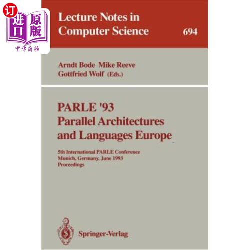 海外直订Parle '93 Parallel Architectures and Languages Europe: 5th International Parle C 1993年6月14日