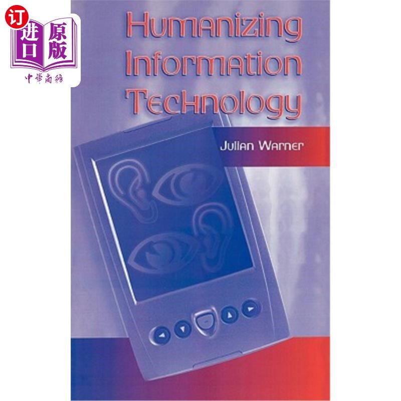海外直订Humanizing Information Technology 人性化的信息技术