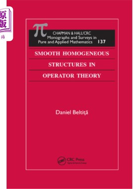 海外直订Smooth Homogeneous Structures in Operator Theory 算子理论中的光滑齐次结构