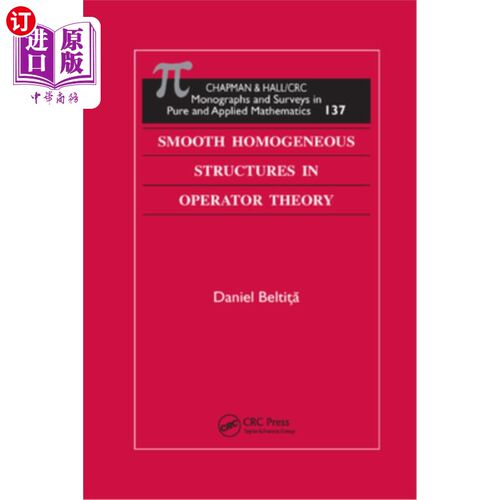 海外直订Smooth Homogeneous Structures in Operator Theory 算子理论中的光滑齐次结构