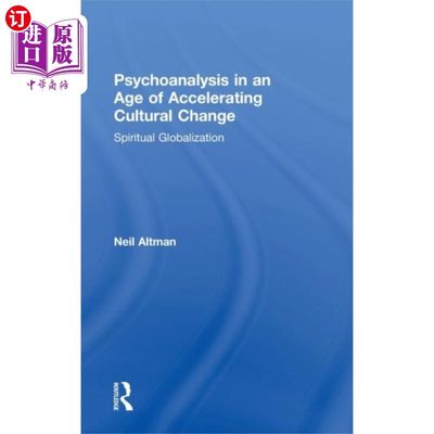 海外直订Psychoanalysis in an Age of Accelerating Cultura... 文化变革时代的精神分析