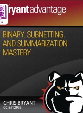 海外直订Binary, Subnetting, and Summarization Mastery 二进制、子网和摘要掌握