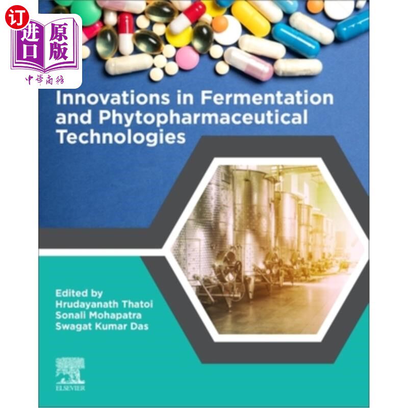 海外直订Innovations in Fermentation and Phytopharmaceutical Technologies 发酵和植物药物技术的创新
