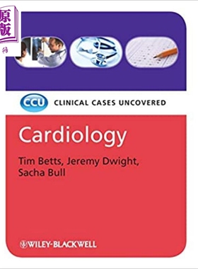 现货 Cardiology Clinical Cases Uncovered 心脏病 临床病例揭秘 英文原版 Tim Betts 医学【中商原版】