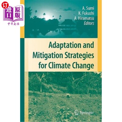 海外直订Adaptation and Mitigation Strategies for Climate Change 适应和缓解气候变化的战略