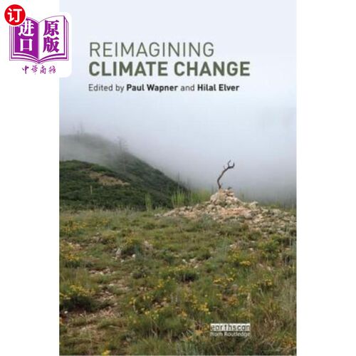 海外直订Reimagining Climate Change 重新想象气候变化