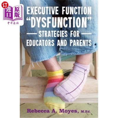 海外直订医药图书Executive Function Dysfunction - Strategies for Educators and Parents 执行功能障碍:教育工作者和家长