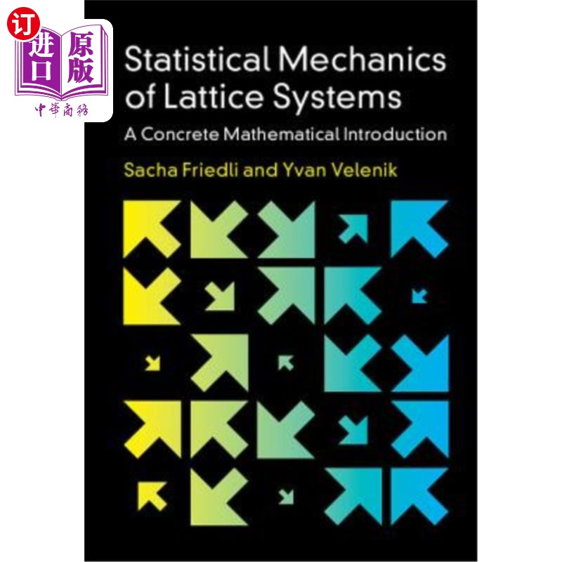 海外直订Statistical Mechanics of Lattice Systems 格构系统的统计力学：一个具体的数学介绍
