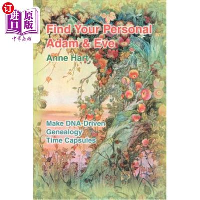 海外直订Find Your Personal Adam And Eve: Make DNA-Driven Genealogy Time Capsules 寻找你的个人亚当和夏娃：制作DNA驱