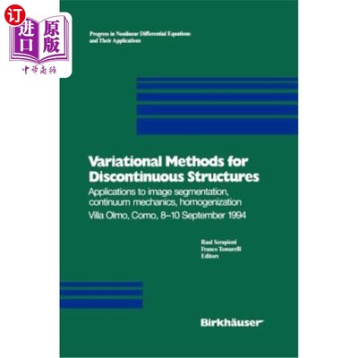 海外直订Variational Methods for Discontinuous Structures: Applications to Image Segmenta 不连续结构的变分方法:图像