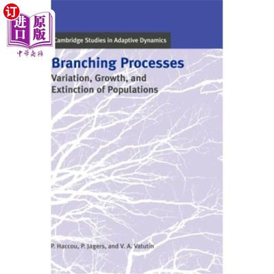 海外直订Branching Processes: Variation, Growth, and Extinction of Populations 分支过程:种群的变异、生长和灭绝