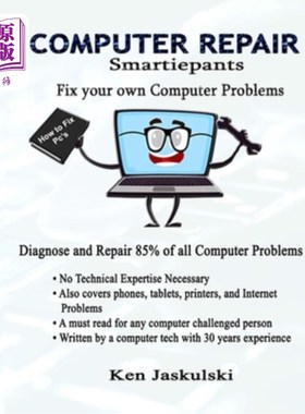 海外直订COMPUTER REPAIR Smartiepants: Fix your own Computer Problems 电脑维修智能裤:修复你自己的电脑问题