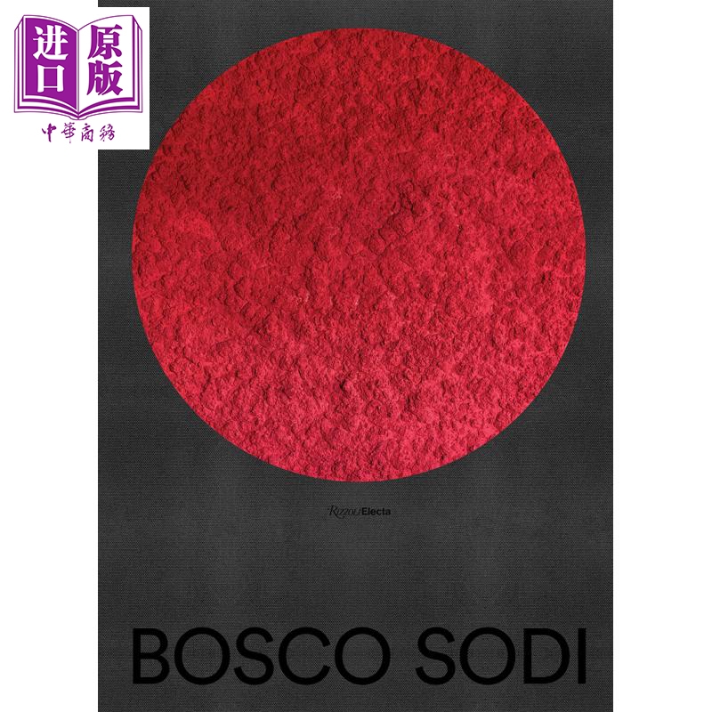 现货 Bosco Sodi进口艺术博斯科·索迪Rizzoli【中商原版】