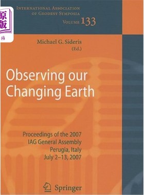 海外直订Observing Our Changing Earth: Proceedings of the 2007 Iag General Assembly, Peru 观察我们变化的地球: