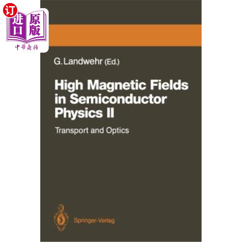 海外直订High Magnetic Fields in Semiconductor Physics II: Transport and Optics, Proceedi 《半导体物理中的强磁场II：