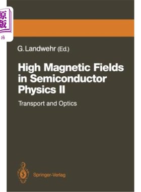 海外直订High Magnetic Fields in Semiconductor Physics II: Transport and Optics, Proceedi 《半导体物理中的强磁场II：