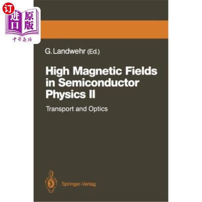 海外直订High Magnetic Fields in Semiconductor Physics II: Transport and Optics, Proceedi 《半导体物理中的强磁场II：