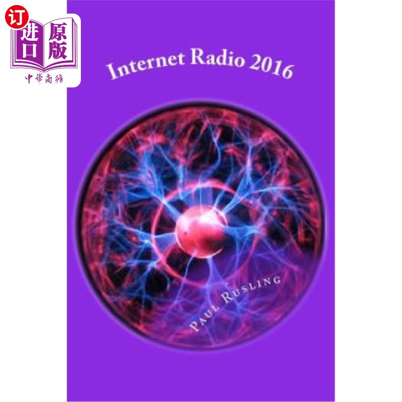 海外直订Internet Radio 2016: How to build and launch your own Online radio station 2016互联网广播:如何建立和推出自